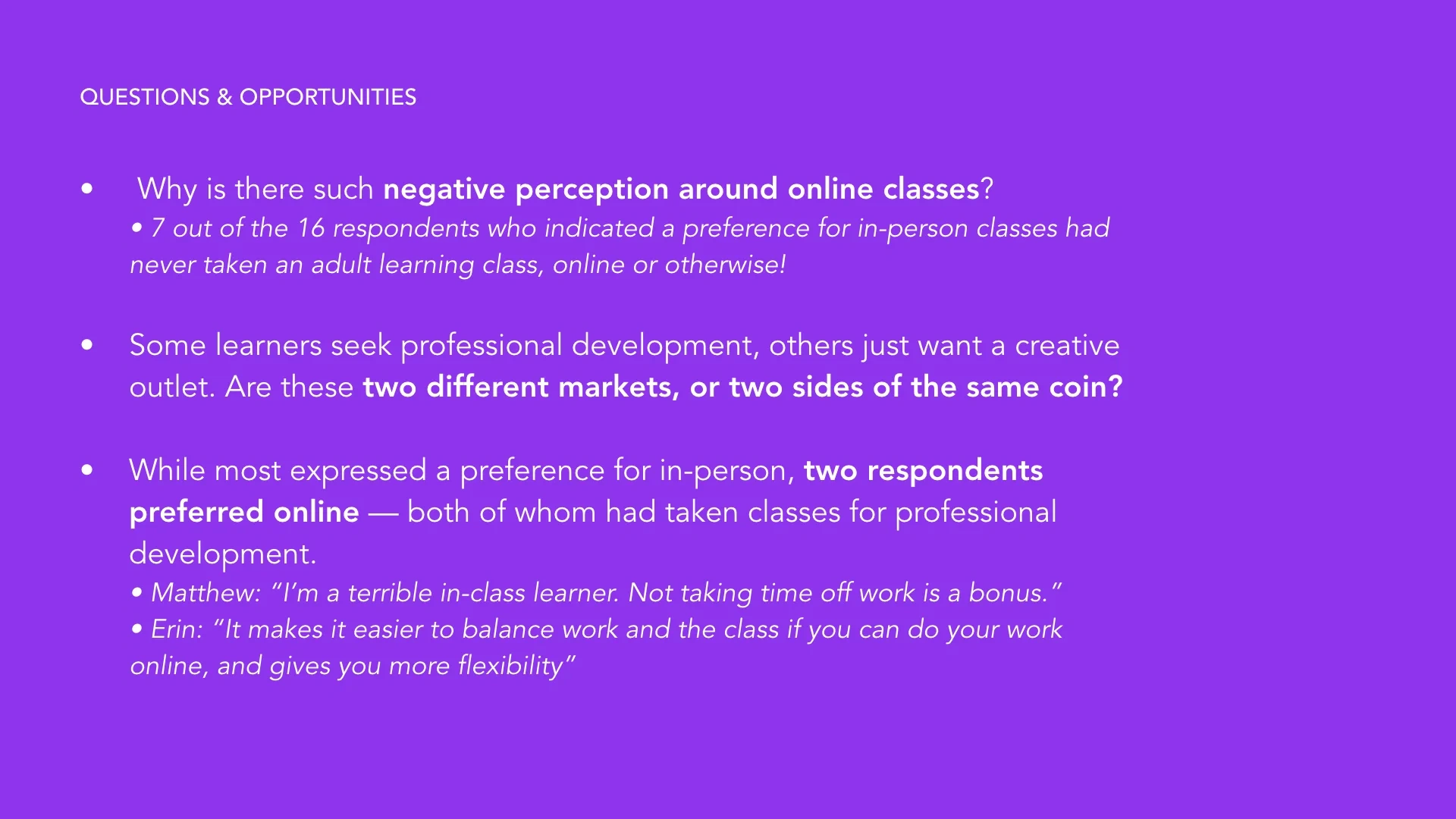 Open questions and opportunities raised by the survey findings