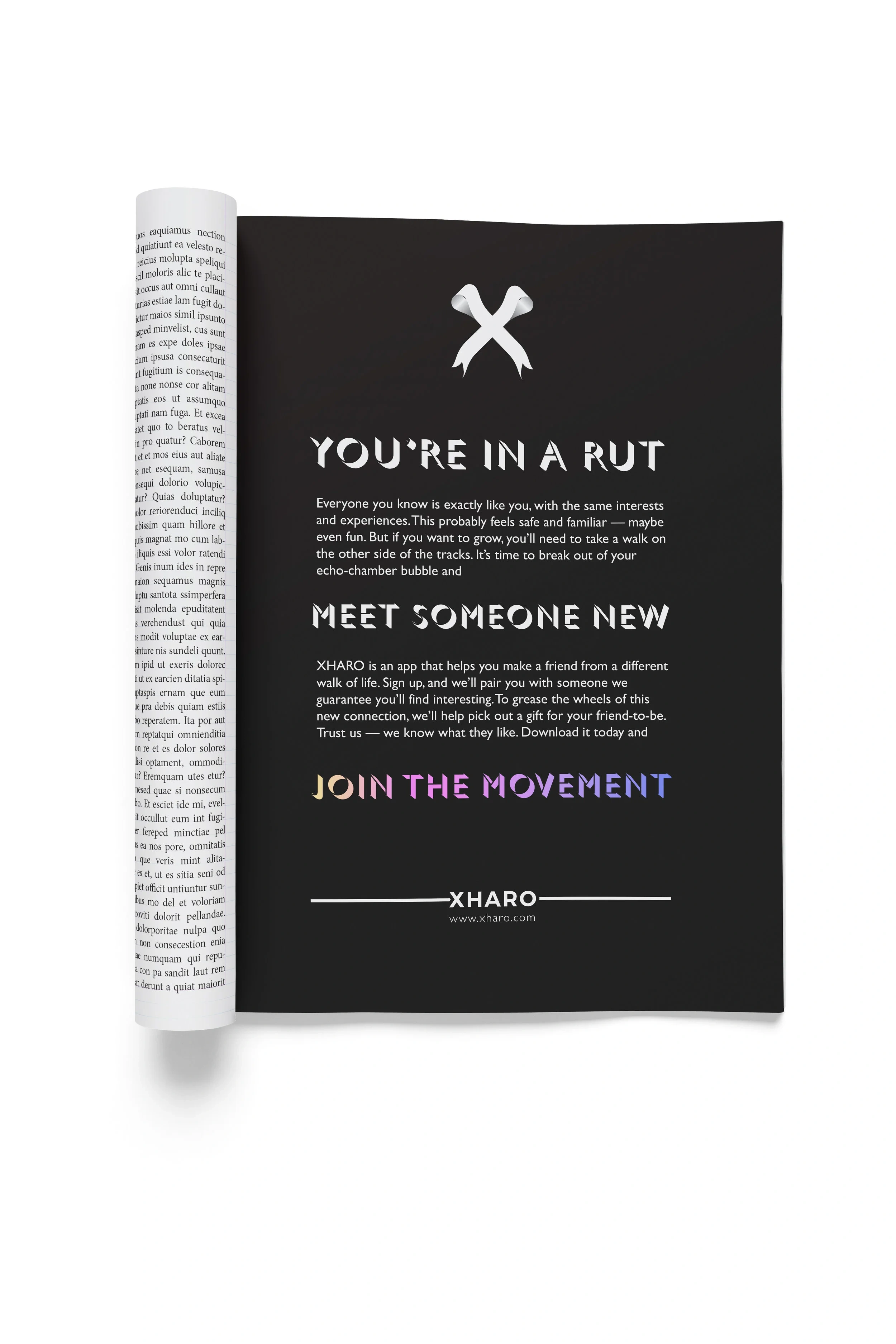 A magazine ad for XHARO's launch campaign, reading “You're in a rut... Meet someone new... Join the movement”