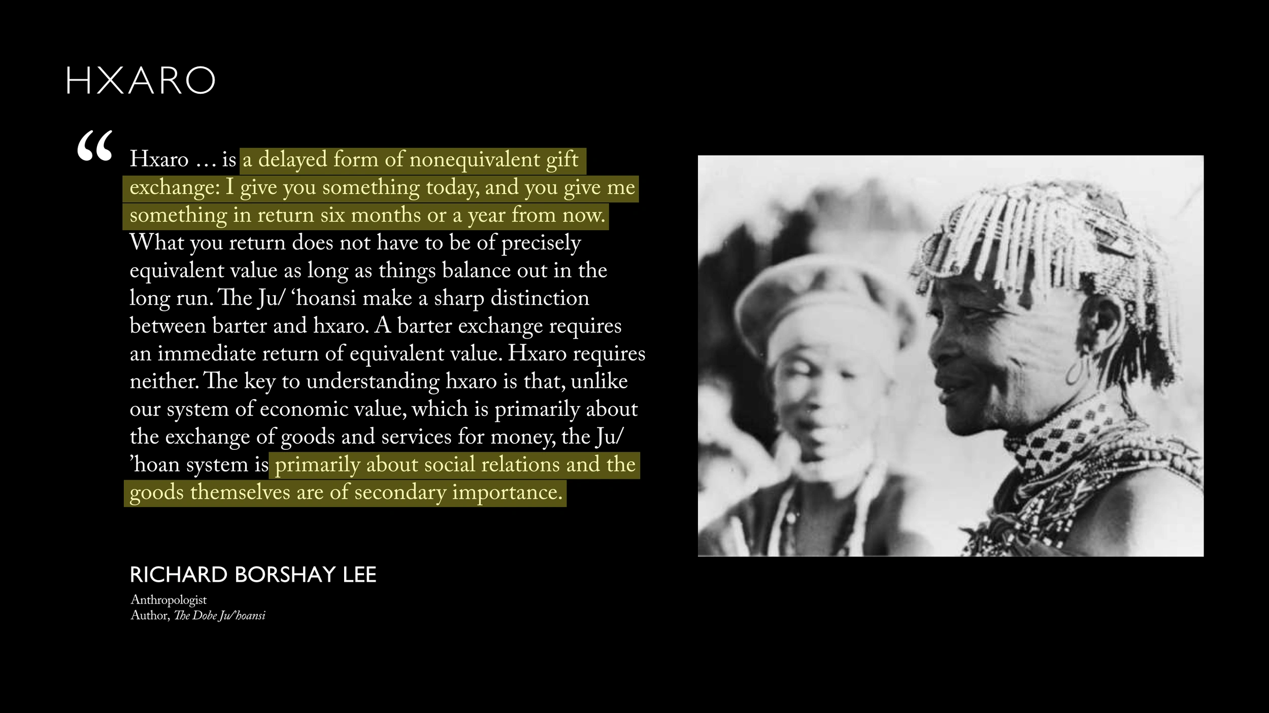 A quote from Richard Borshay Lee describing hxaro as a delayed, non-equivalent form of gift exchange, primarily about social relations rather than the goods themselves